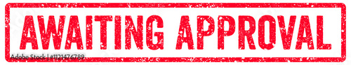 Awaiting Approval Stamp Transparent Seal, Red Grunge Awaiting Approval Word Rubber Stamp Seal photo