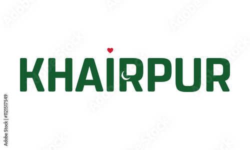 I Love Khairpur, Typographic Design of I Love Khairpur with a flag of PAKISTAN on a white background, Khairpur city of PAKISTAN with heart, Khairpur, I love Pakistan photo