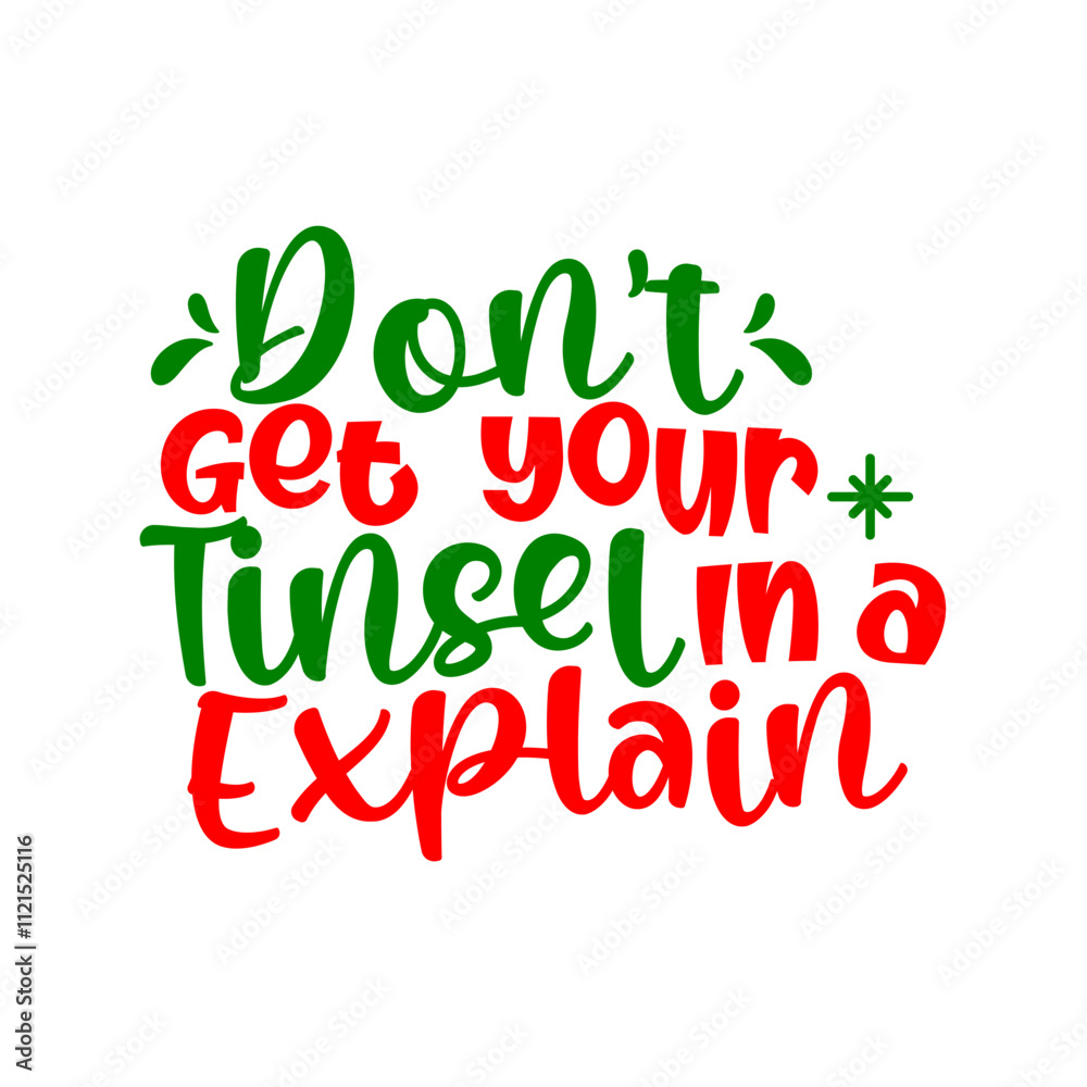Fototapeta premium dont get your tinsel
