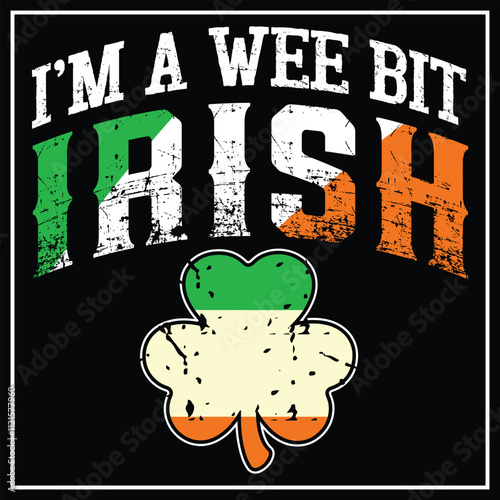 I'm A Wee Bit Irish T-Shirt St Patricks Day Shirt T-Shirt Design, Funny st patricks day, st patricks day kids