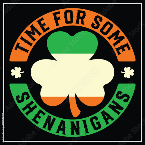 St. Patrick's Time For Some Shenanigans Clover Funny Party T-Shirt Design, st patricks clipart, st patricks day kids
