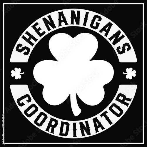 Shenanigans Coordinator, St Patrick's Day T-Shirt Design, Funny patricks day Shirt
