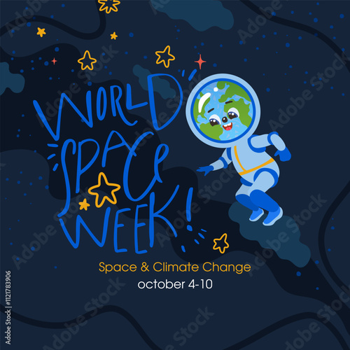 World Space Week. illustration with cute earth, stars in cosmos. October 4-10.