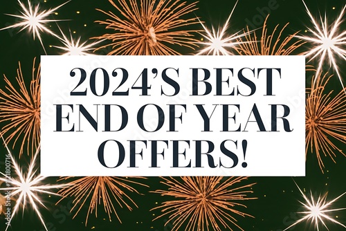 Two Thousand Twenty Fours Best End Of Year Offers photo