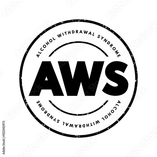 AWS - Alcohol Withdrawal Syndrome is a set of symptoms that can occur following a reduction in alcohol use after a period of excessive use, acronym text concept stamp