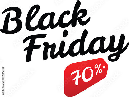 Black friday sale featuring bold black script announcing seventy percent discounts, complemented by a striking red angled tag, all set against a clean white background