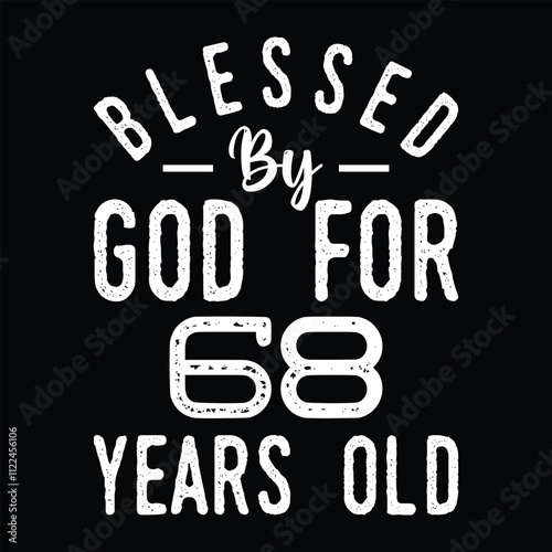 Blessed by God For 68 Years Old