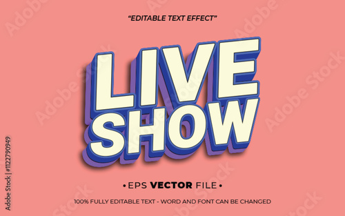 Live Show 3d text effect editable vector