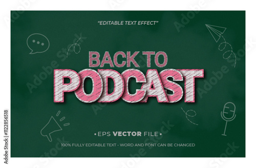 Back to podcast 3d text effect editable vector