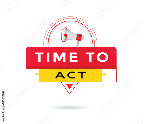 Time to act banner vector graphic element. Advertising symbol design.