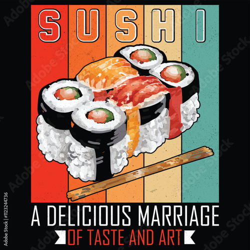 Sushi a delicious marriage of taste funny t-shirt design template