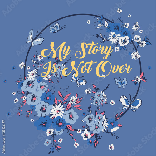 my story is not over-drawn flowers for your design and greeting cards for the holiday