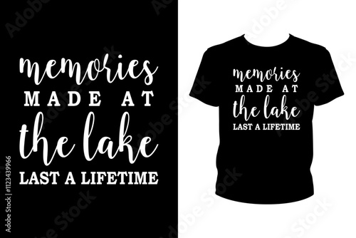 Memories made at the lake last a lifetime - art files for Cricut and Silhouette. You can edit it with Adobe Illustrator.