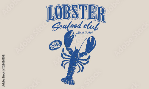 Seafood club. Lobster design. Fish vintage artwork. Lobster fish artwork for t shirt print, poster, sticker and other uses.