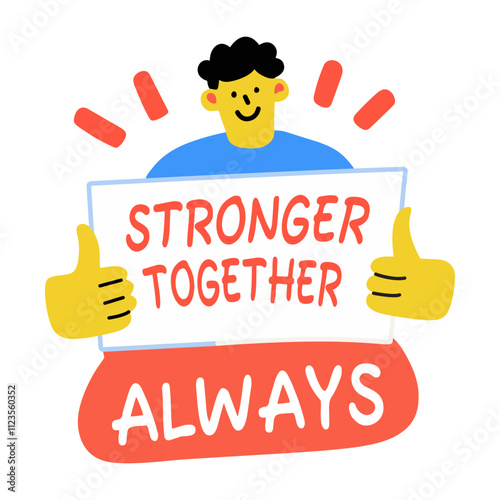 A flat sticker of a person holding a sign that says stronger together always 