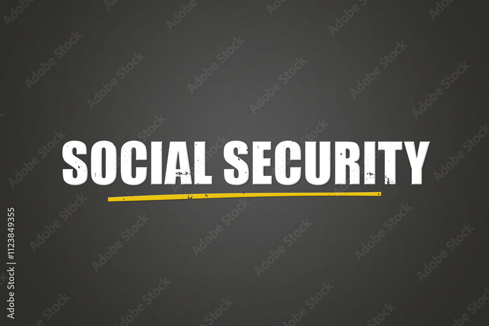 Obraz premium Social Security. A blackboard with white text. Illustration with grunge text style.