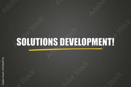 Solutions Development. A blackboard with white text. Illustration with grunge text style. photo