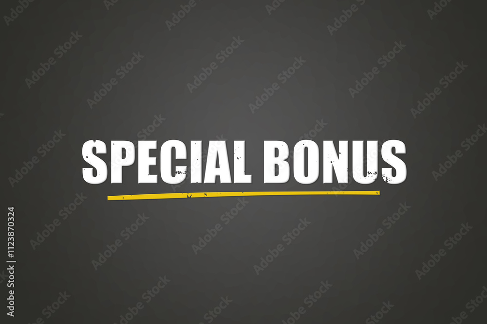 Obraz premium Special Bonus. A blackboard with white text. Illustration with grunge text style.
