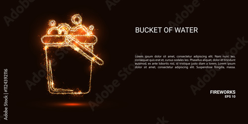 Bucket of water. A bucket of water consists of sparks and fire. Festive bright fireworks. Decorative element for celebrations and holidays. Vector illustration.