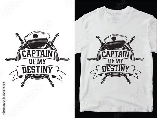 Captain of my destiny Boat Captain T Shirt Design