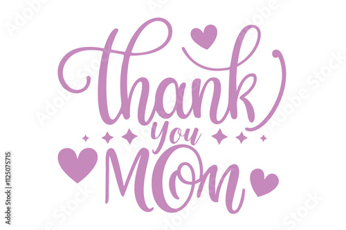 Thank you Mom typography design