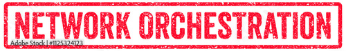 Network Orchestration Stamp Transparent Seal, Red Grunge Network Orchestration Word Rubber Stamp Seal