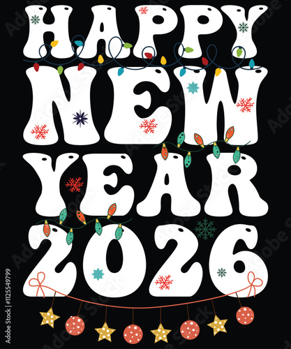 Happy New Year 2026, Merry Christmas, kids great family apparel, years Eve Parties Cool funny, Year confetti graphic design, Year Eve nye small gift idea, family funny, year party clothing, men women

