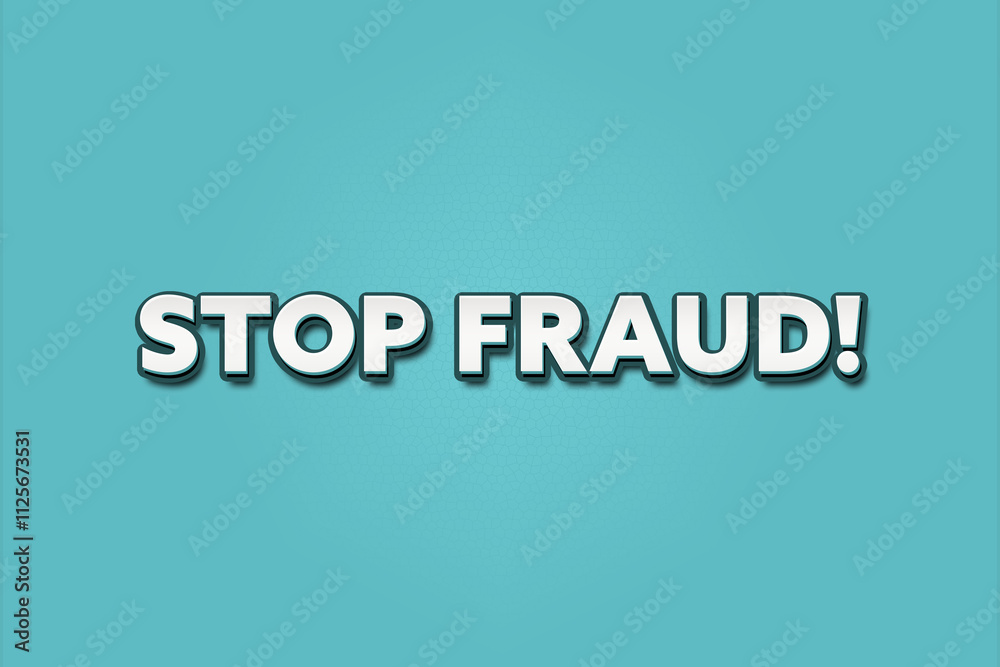 Stop Fraud. A Illustration with white text isolated on light green background. Stop Fraud. A Illustration with white text isolated on light green background.
