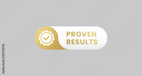 Proven results label or proven results sign vector. Proven results icon for product packaging design element. Simple Proven results label for packaging design element.