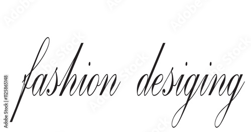 Print"This image features the phrase 'fashion desiging' written in a sophisticated cursive font. The elegant black text on a clean white background makes it ideal for use in fashion-related projects.