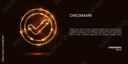 Checkmark. A checkmark consists of sparks and fire. Festive bright fireworks. Decorative element for celebrations and holidays. Vector illustration.