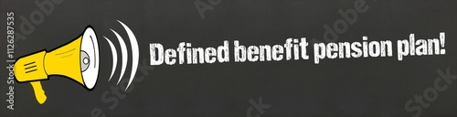 Defined benefit pension plan! photo