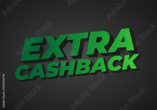 Extra cash back. text effect with extra bold font for social media ads