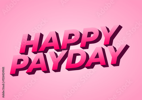 Happy payday text effect for social media ads. 3D style