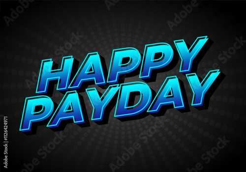 Happy payday text effect for social media ads. 3D style