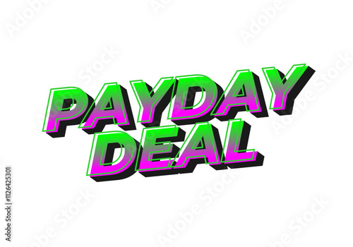 payday deal. Text effect for brand promotional ads in bold text