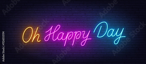 Oh Happy Day Neon Text on brick wall background.
