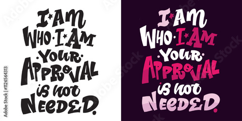 Beautiful hand drawn lettering quote. Lettering for t-shirt design, mug print, bag print, clothes fashion. 100% vector image.