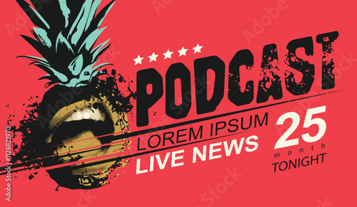 vector retro internet banner for podcast or internet radio with pineapple with a singing or talking human mouth and inscription. Suitable for advertising or logo