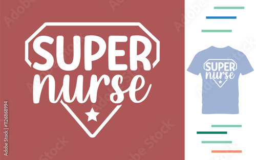 Super nurse t shirt design