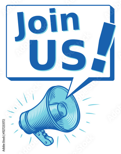 Join us - advertising sign with megaphone