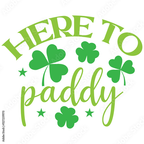 here to paddy.patrick's day.it is a svg st patrick's day's svg design for use anywhere