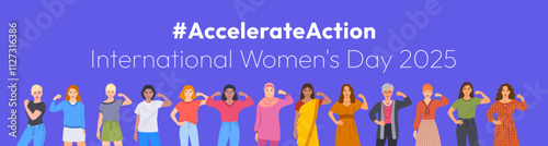 Accelerate Action campaign pose. International Women's Day 2025. Diverse women show solidarity and support to stop discrimination. Collective global activism for women's rights and gender equality