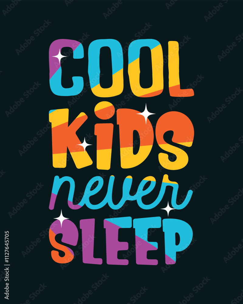 Obraz premium Cool kids never sleep t shirt design