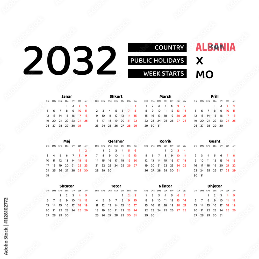 Calendar 2032 Albanian language with Albania public holidays. Week starts from Monday. Graphic design vector illustration. Calendar 2032 Albanian language with Albania public holidays. Week starts from Monday. Graphic design vector illustration.