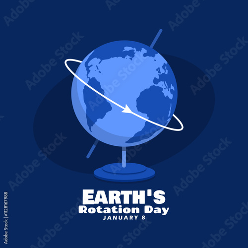 Earth's Rotation Day to celebrate on January 8th. A rotating globe on a dark blue background.