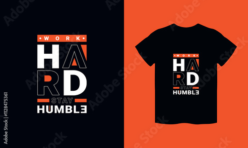 Work hard stay humble artwork, quote, cotton, wear, casual attire, word, quote, clothes
