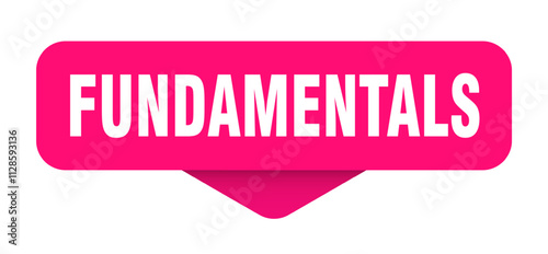 FUNDAMENTALS STICKER, BUTTON, SIGN