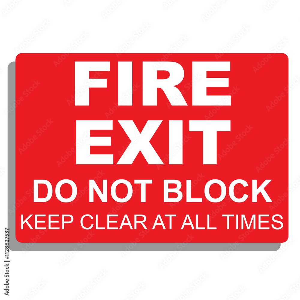 Obraz premium Fire Exit Do Not Block keep clear at all time