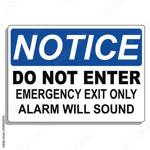  Notice Do Not Enter Emergency Exit only Alarm will sound 